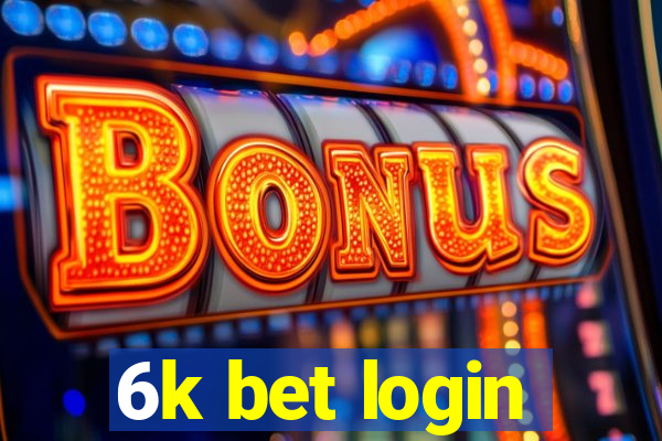 6k bet login